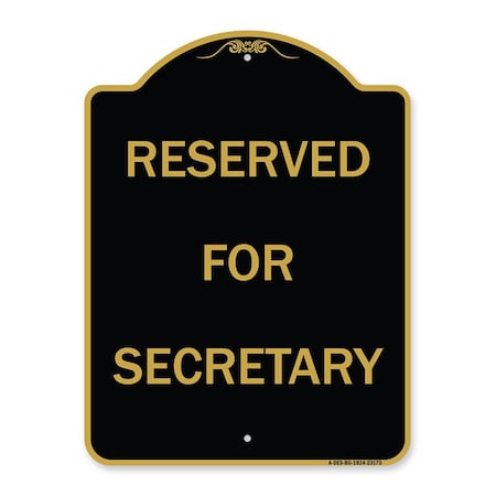 Amistad 18 x 24 in. Designer Series Sign - Reserved for Secretary, Black & Gold AM2064174